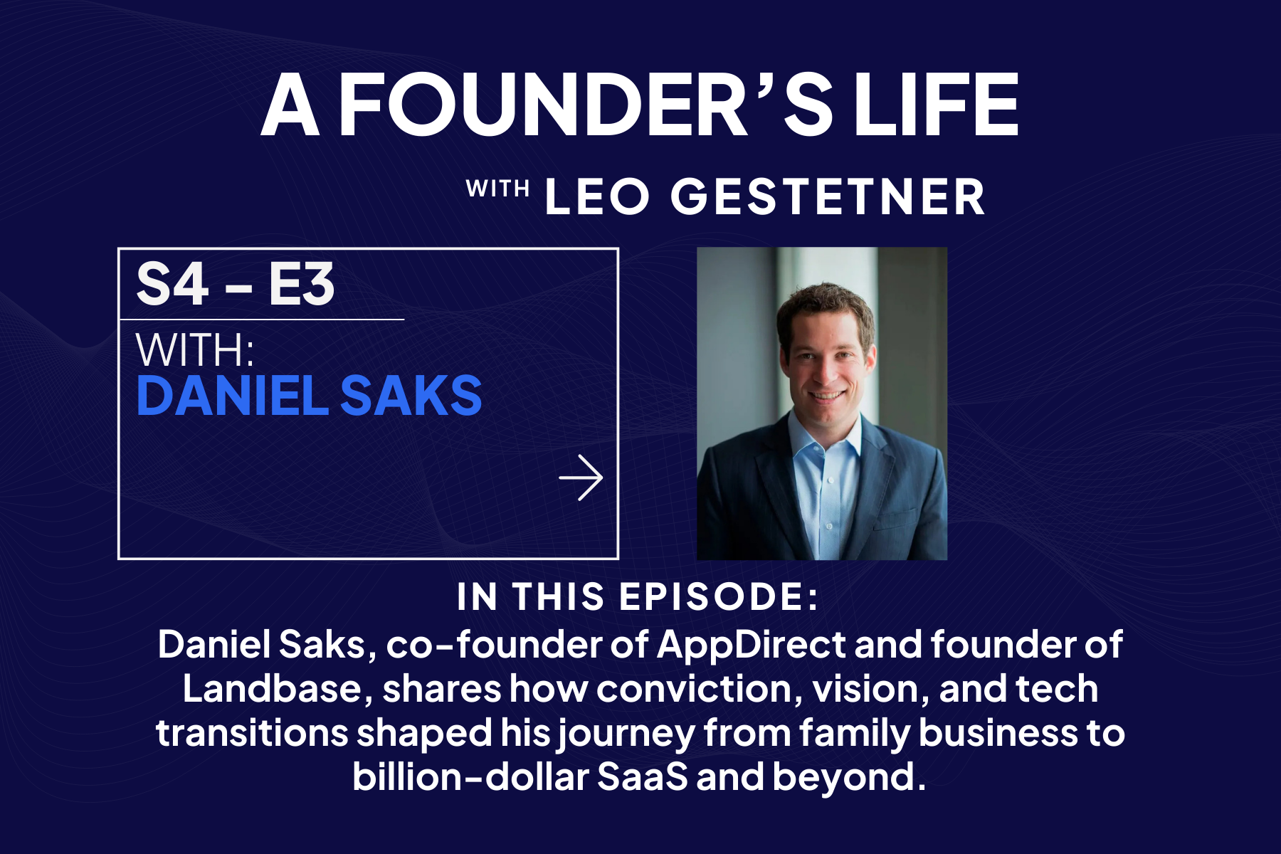 Why Conviction Beats Everything in Entrepreneurship – Daniel Saks – S4 – E3