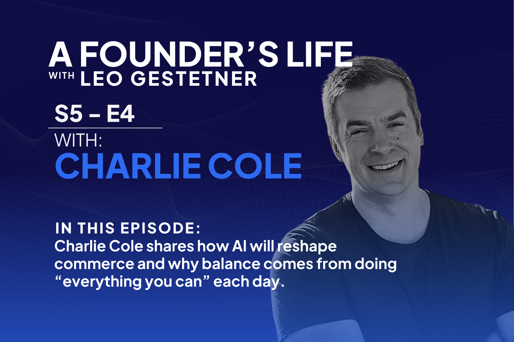 The Real Reason AI Isn’t Boosting Productivity – Charlie Cole – S5 – E4