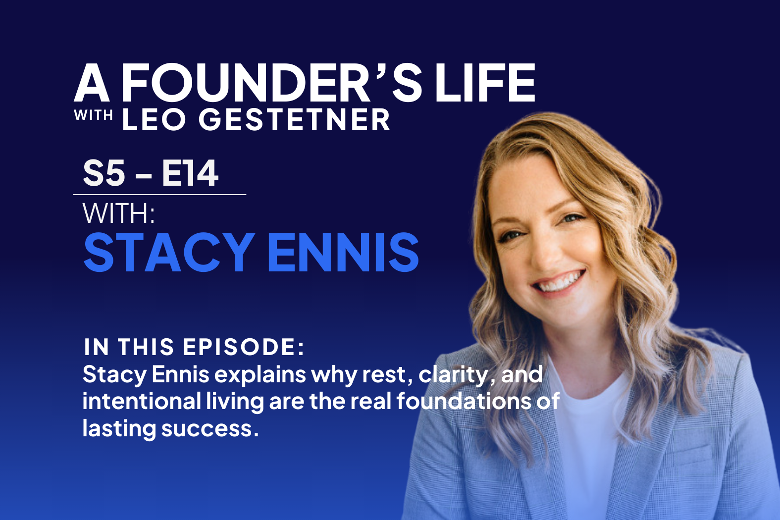Designing a Business That Supports Your Life – Stacy Ennis – S5 – E14